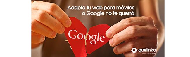 Google manda: adapta tu web para móviles o desaparecerás