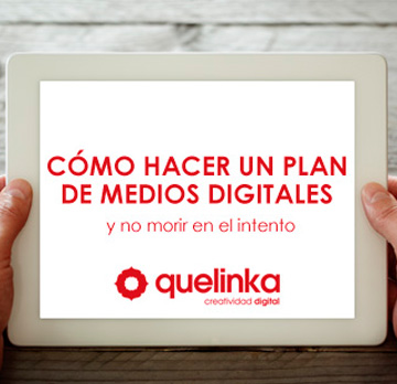 “Cómo hacer un plan de medios digitales y no morir en el intento”